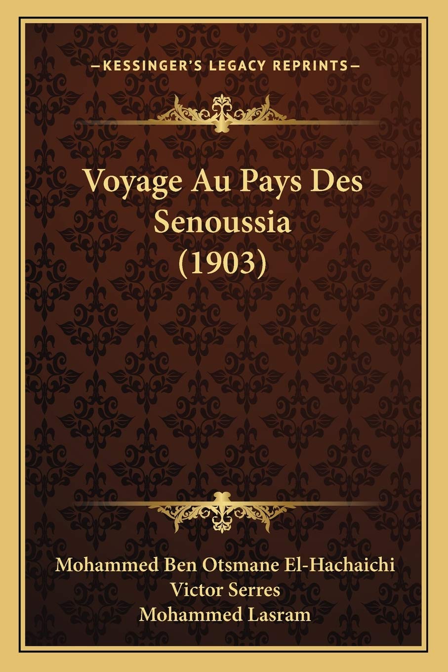 Voyage Au Pays Des Senoussia (1903) book