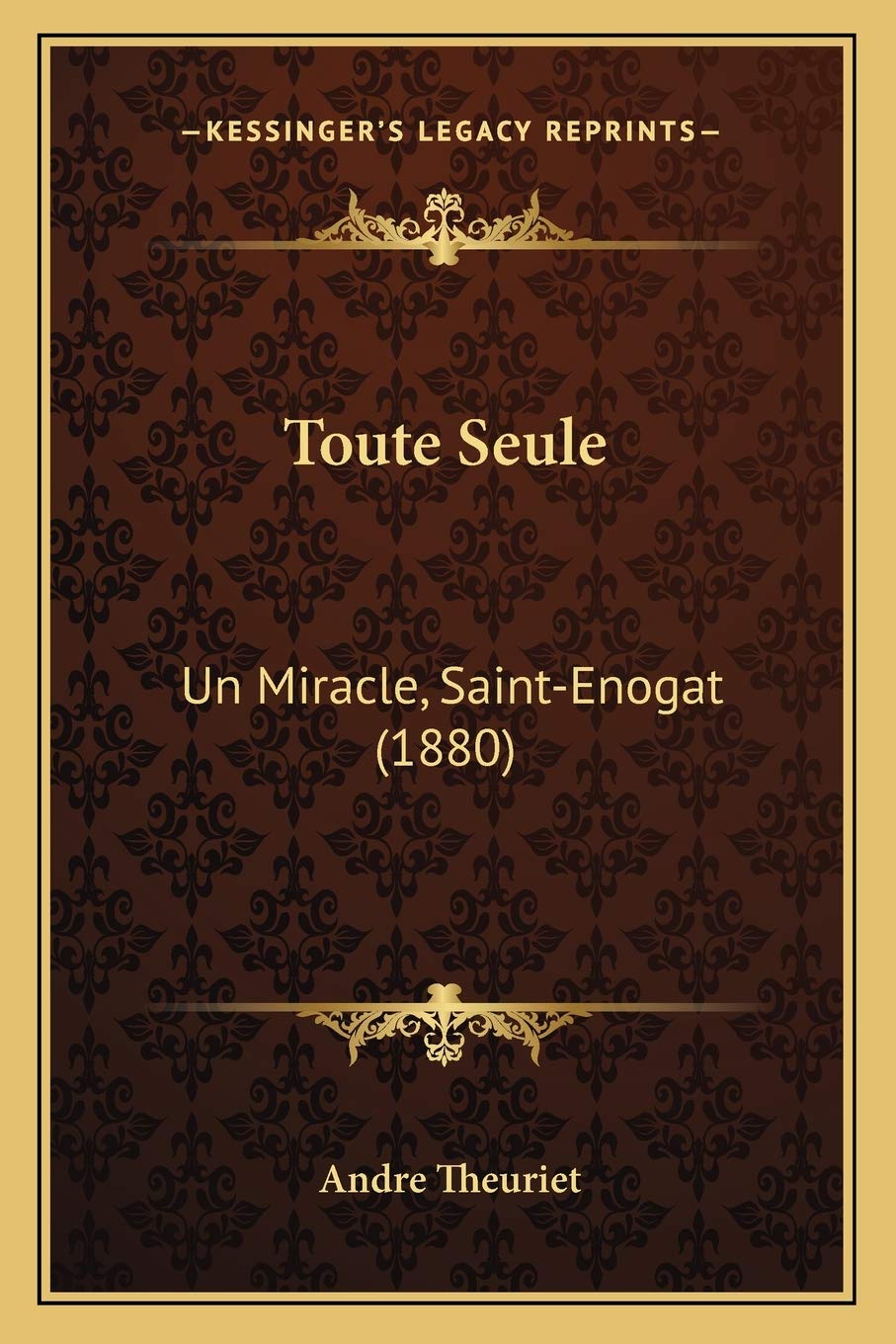 Toute Seule: Un Miracle, Saint-Enogat (1880) book