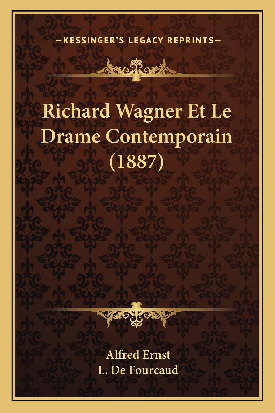Richard Wagner Et Le Drame Contemporain (1887) book