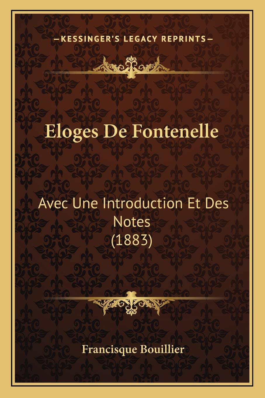 Eloges De Fontenelle: Avec Une Introduction Et Des Notes (1883) book