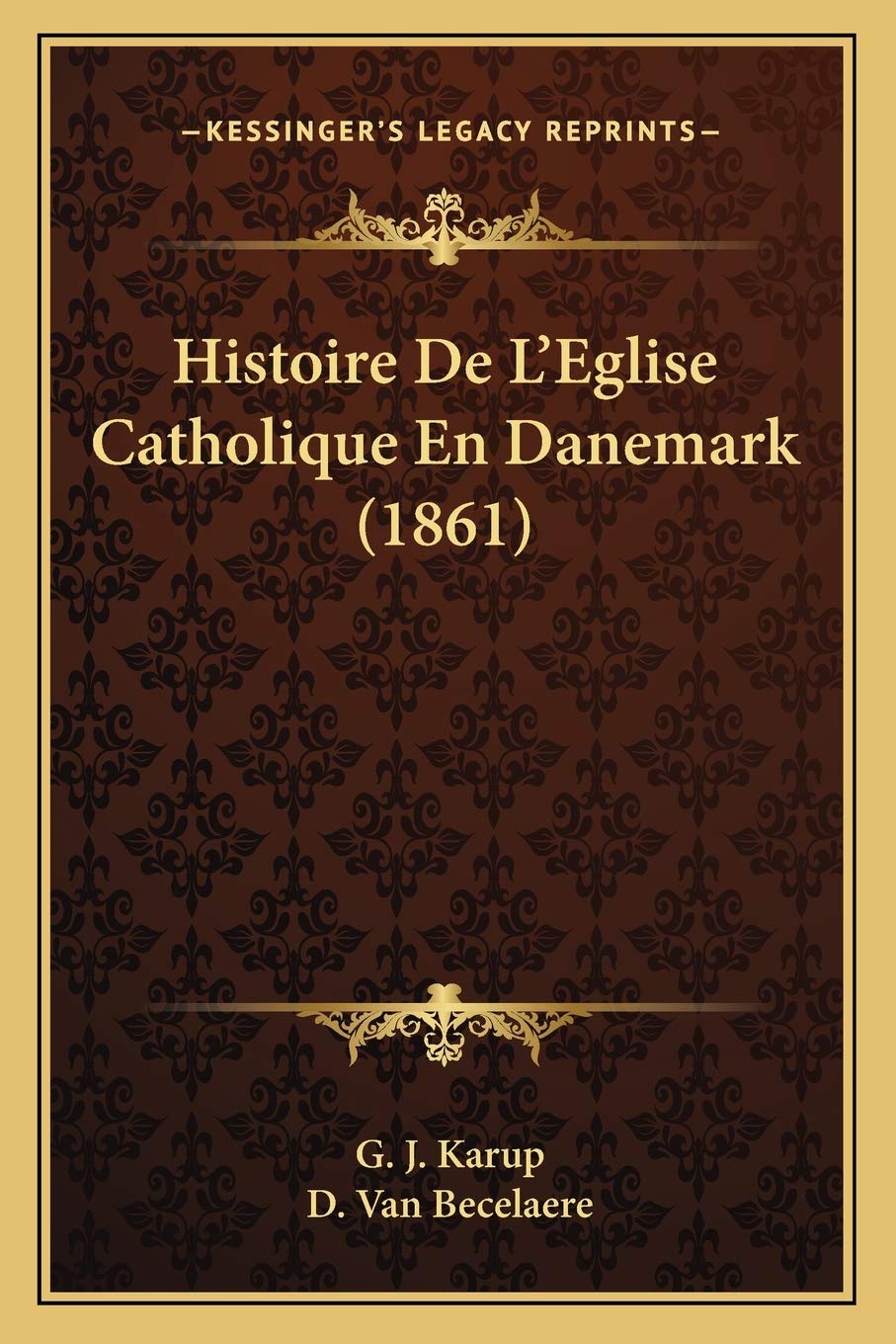 Histoire De L'Eglise Catholique En Danemark (1861) book