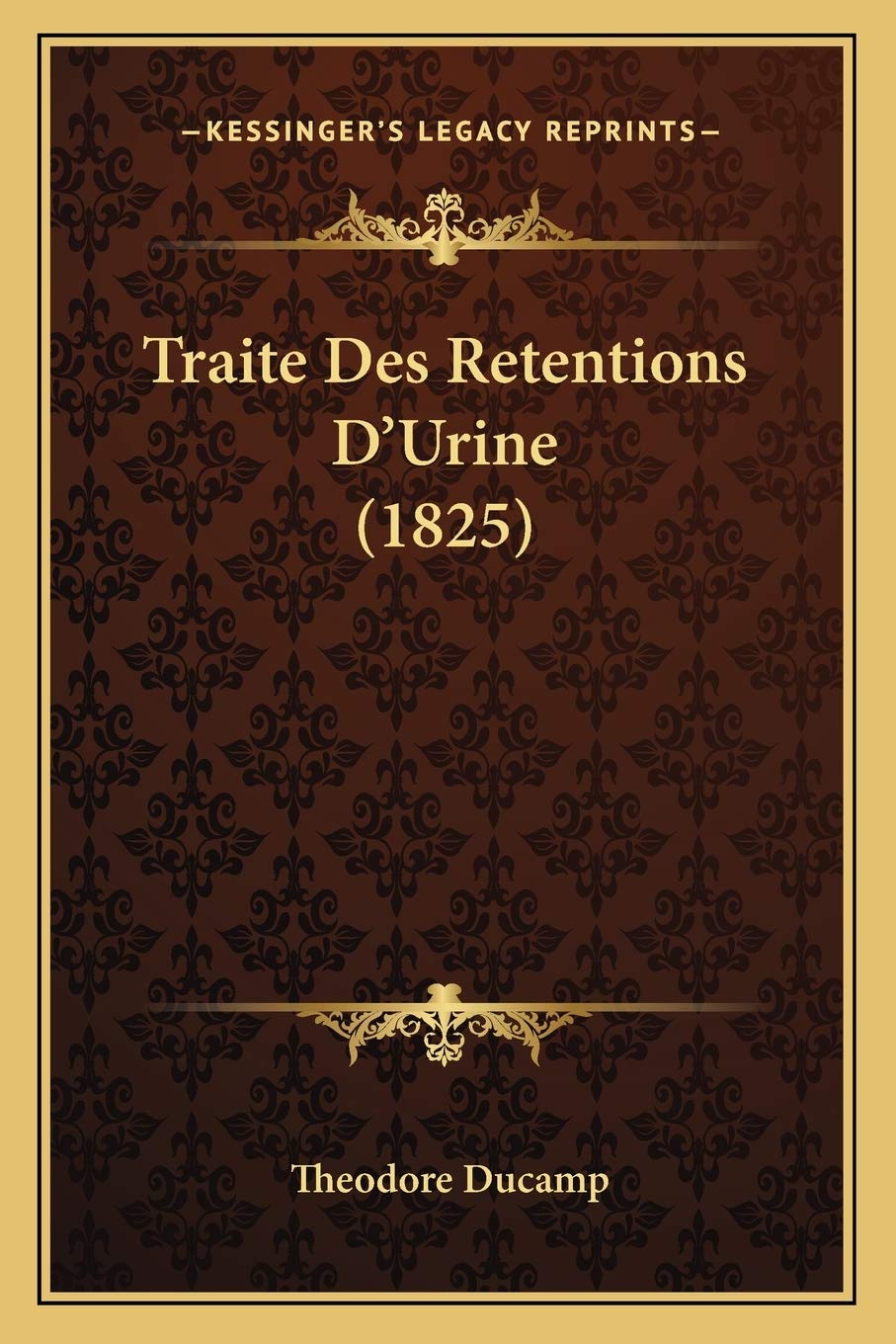 Traite Des Retentions D'Urine (1825) book