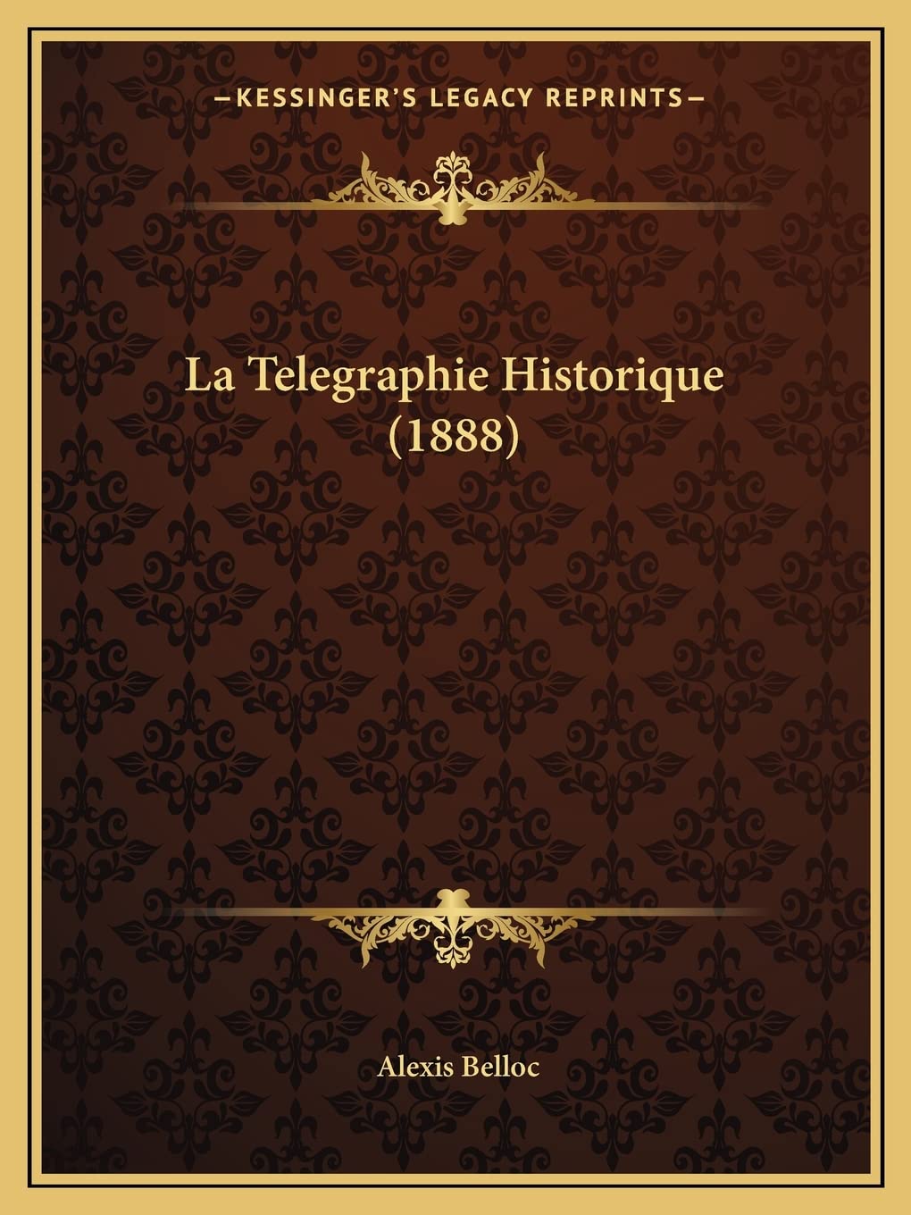 La Telegraphie Historique (1888) book