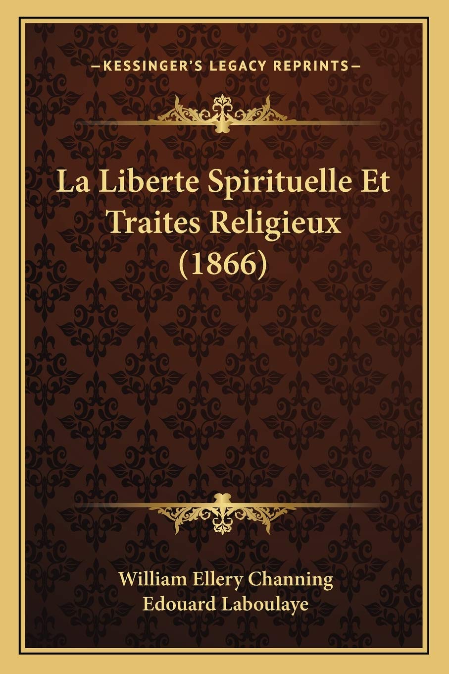 La Liberte Spirituelle Et Traites Religieux (1866) book