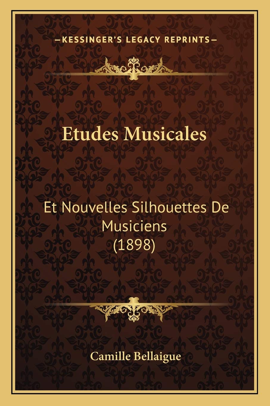 Etudes Musicales: Et Nouvelles Silhouettes De Musiciens (1898) Contemporary literature