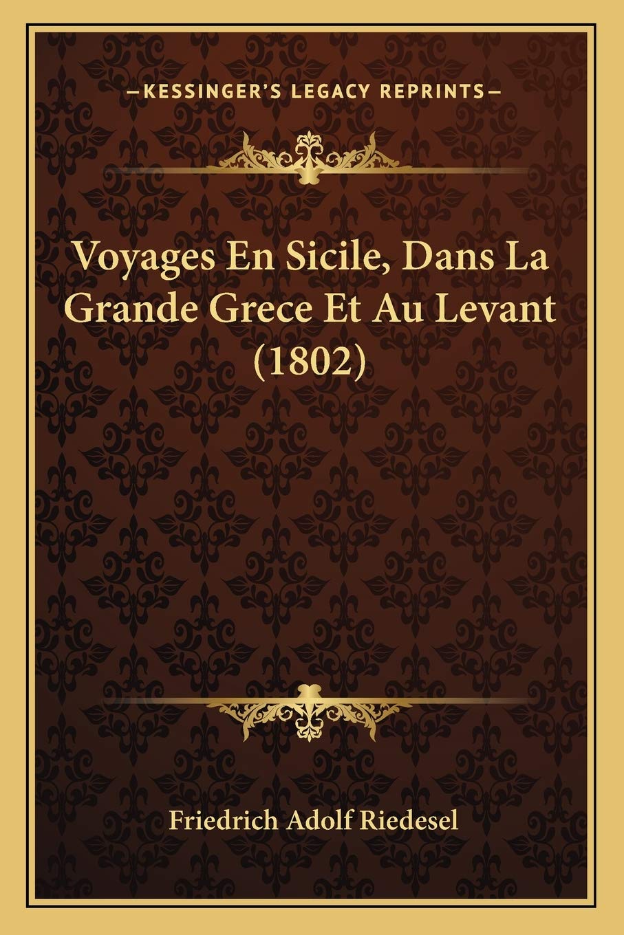 Voyages En Sicile, Dans La Grande Grece Et Au Levant (1802) book