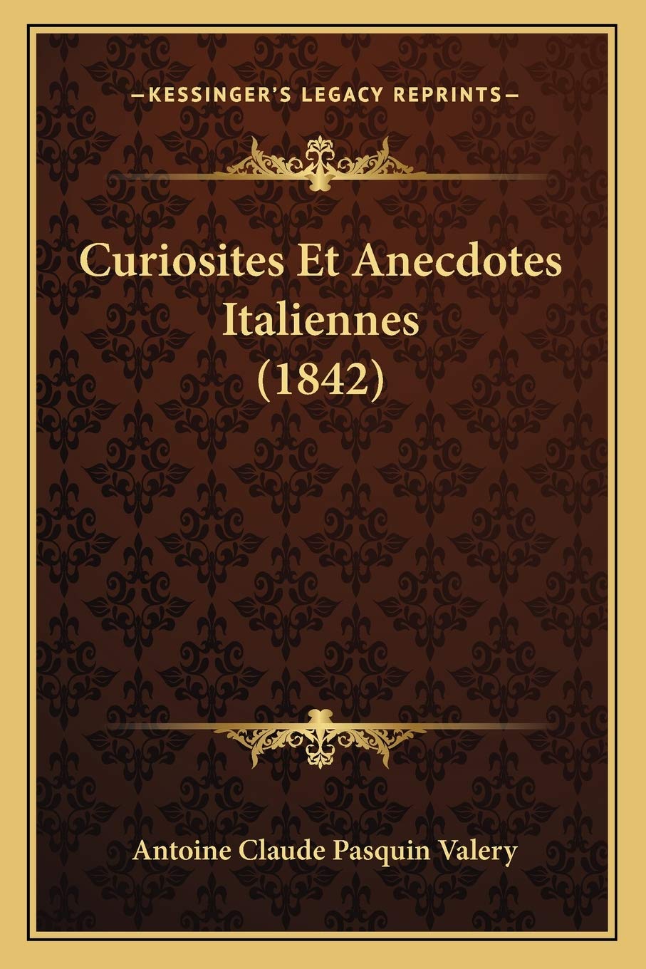 Curiosites Et Anecdotes Italiennes (1842) book