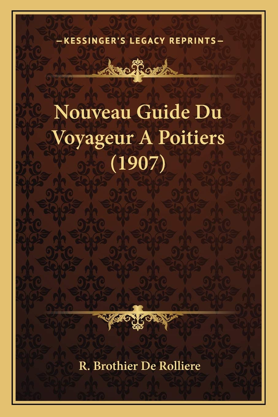 Nouveau Guide Du Voyageur A Poitiers (1907) book