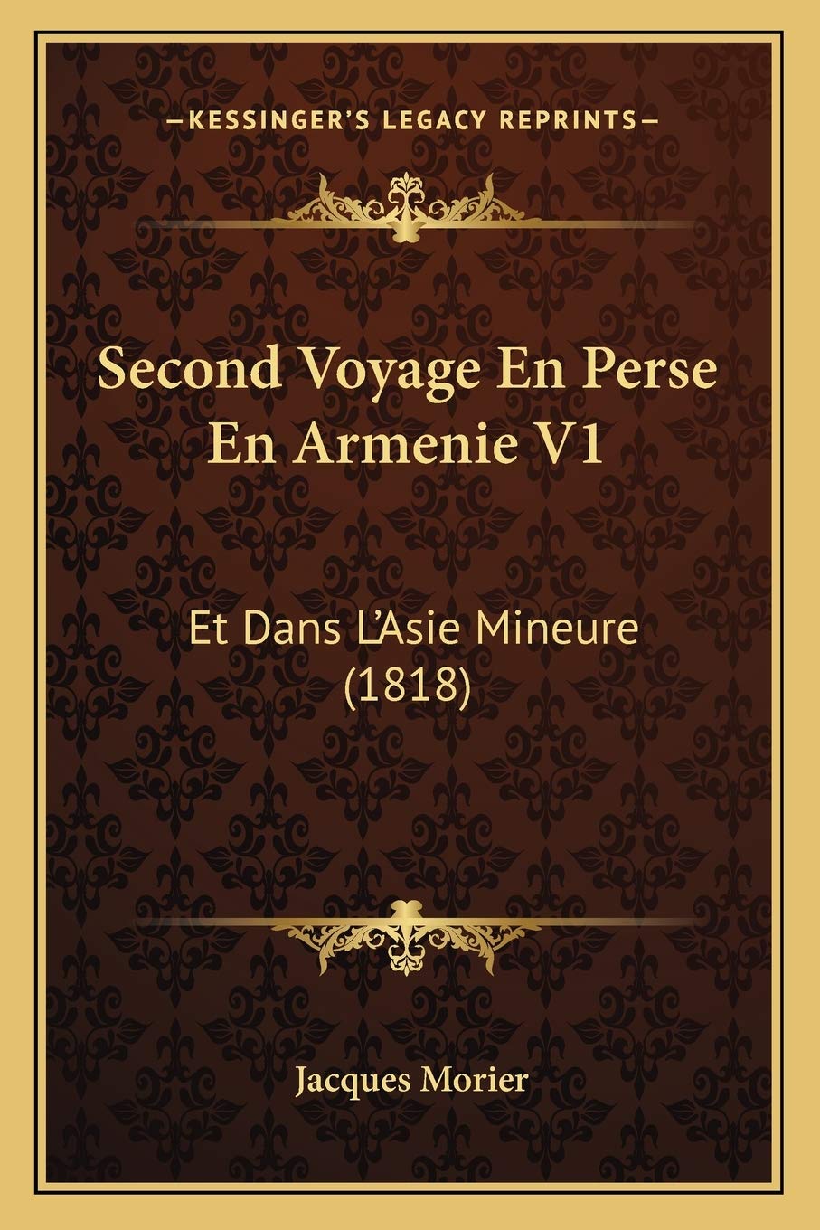 Second Voyage En Perse En Armenie V1: Et Dans L'Asie Mineure (1818) book