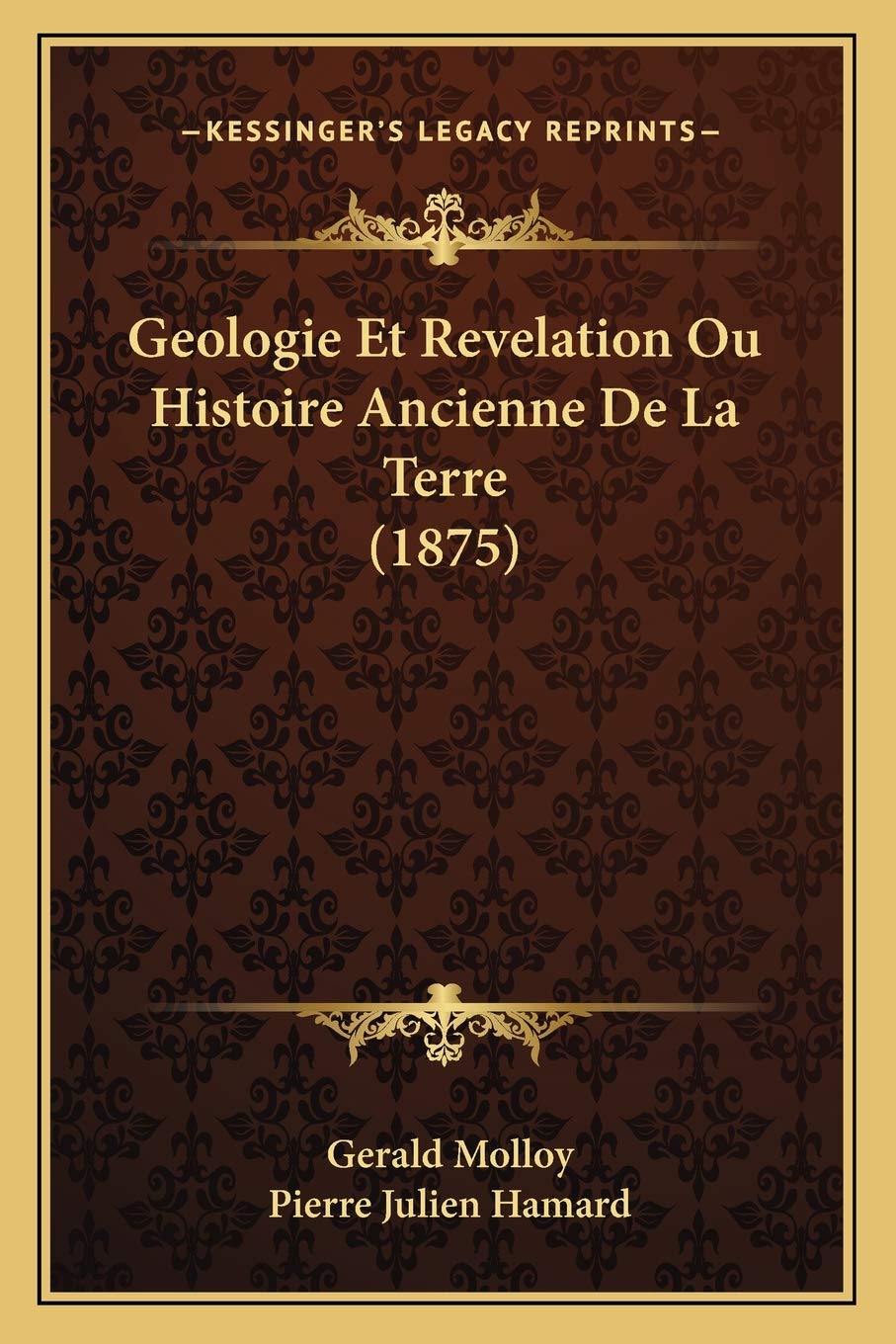 Geologie Et Revelation Ou Histoire Ancienne De La Terre (1875) book