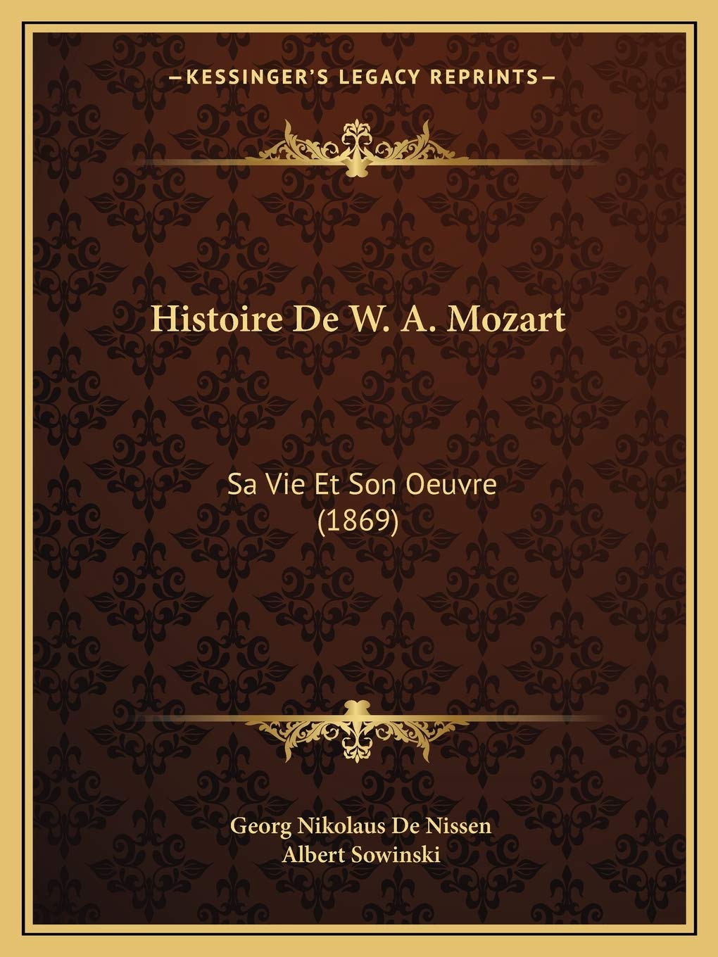 Histoire De W. A. Mozart: Sa Vie Et Son Oeuvre (1869) book