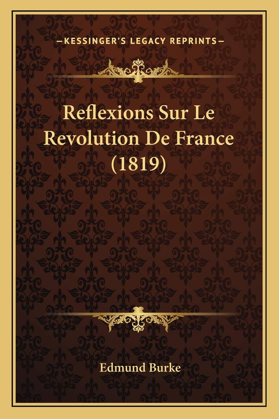 Reflexions Sur Le Revolution De France (1819) International