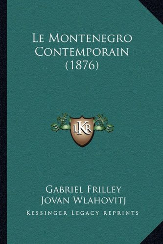 Le Montenegro Contemporain (1876) Contemporary literature