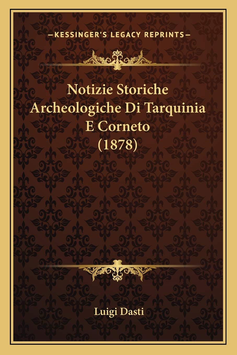 Notizie Storiche Archeologiche Di Tarquinia E Corneto (1878) Contemporary literature