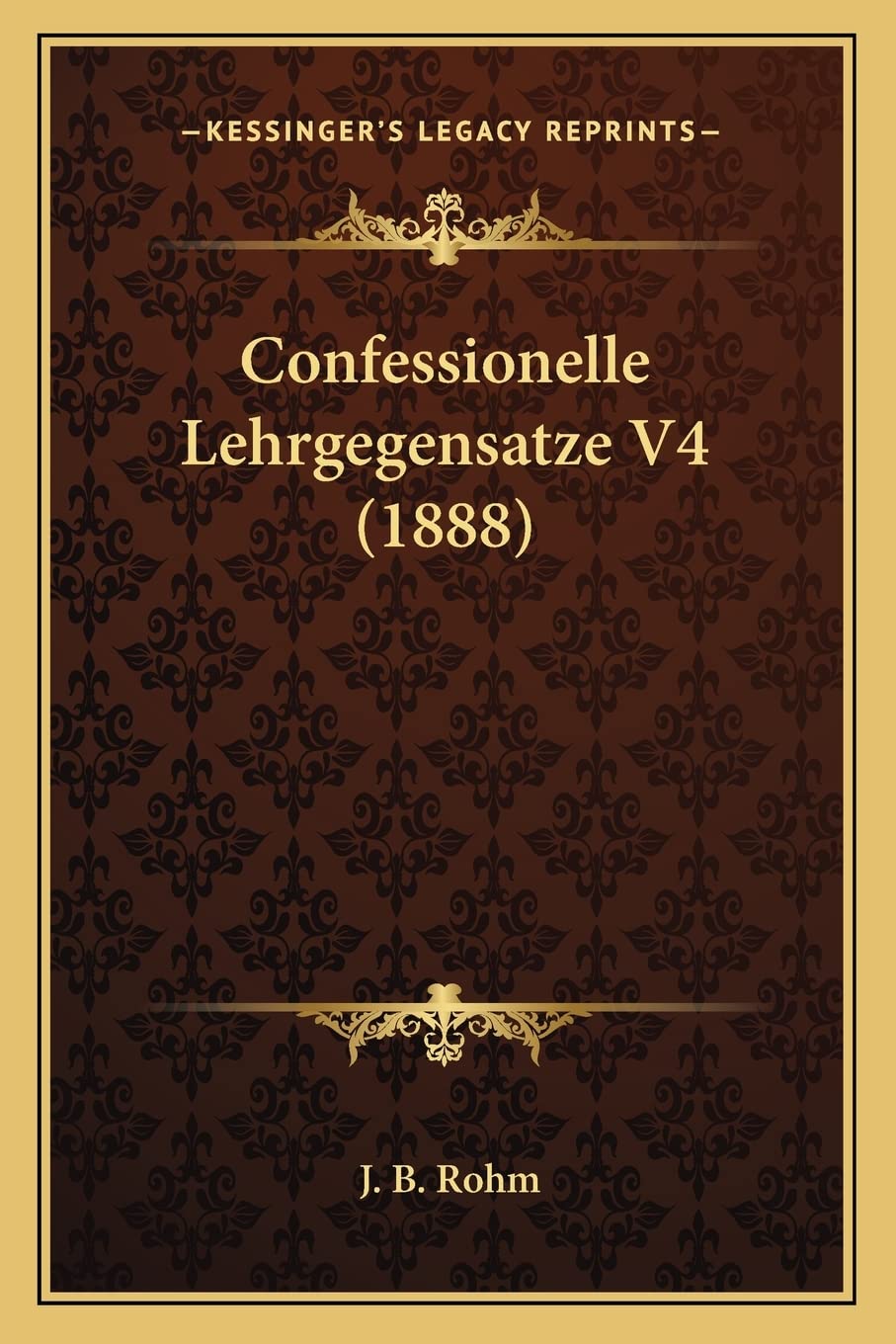 Confessionelle Lehrgegensatze V4 (1888) Philosophy