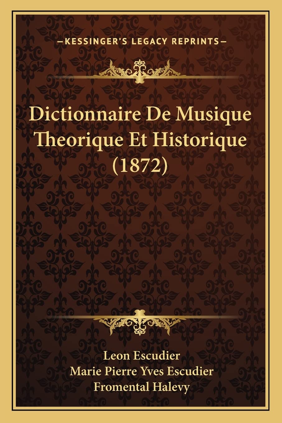 Dictionnaire De Musique Theorique Et Historique (1872) International