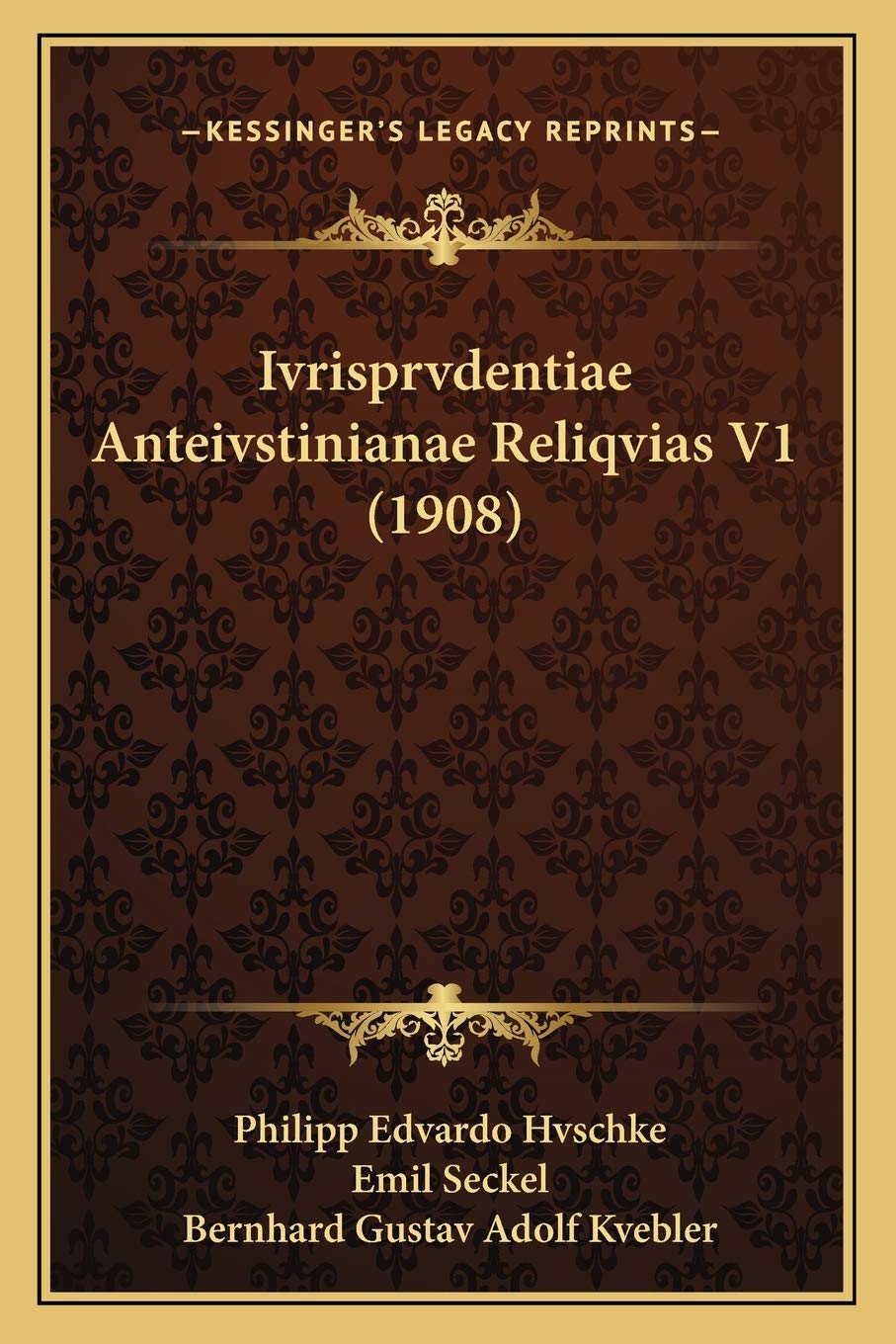 Ivrisprvdentiae Anteivstinianae Reliqvias V1 (1908) Contemporary literature