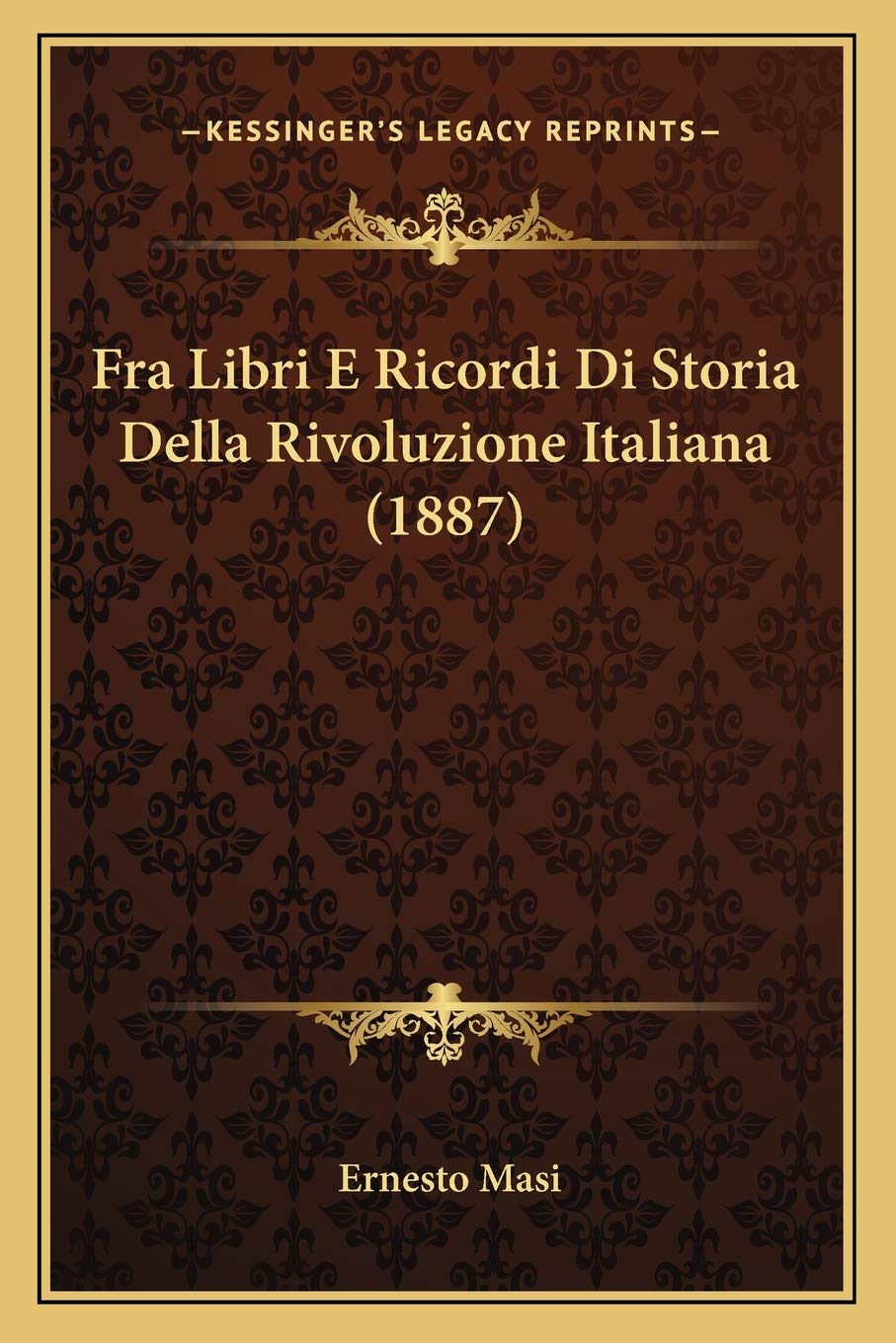Fra Libri E Ricordi Di Storia Della Rivoluzione Italiana (1887) Contemporary literature