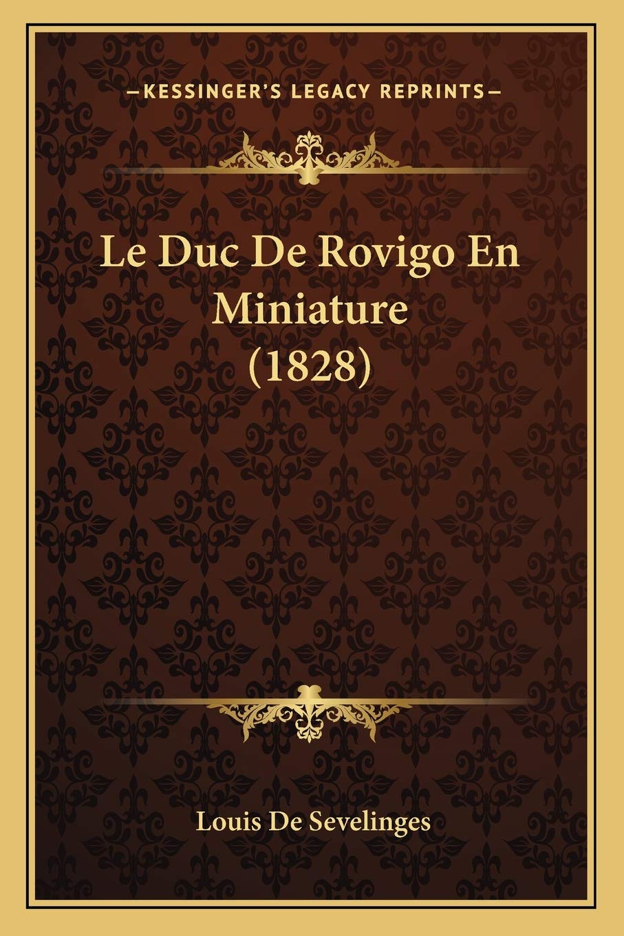Le Duc De Rovigo En Miniature (1828) International