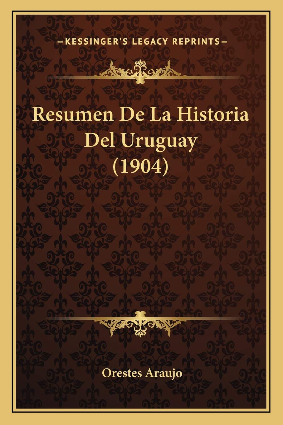 Resumen De La Historia Del Uruguay (1904) International