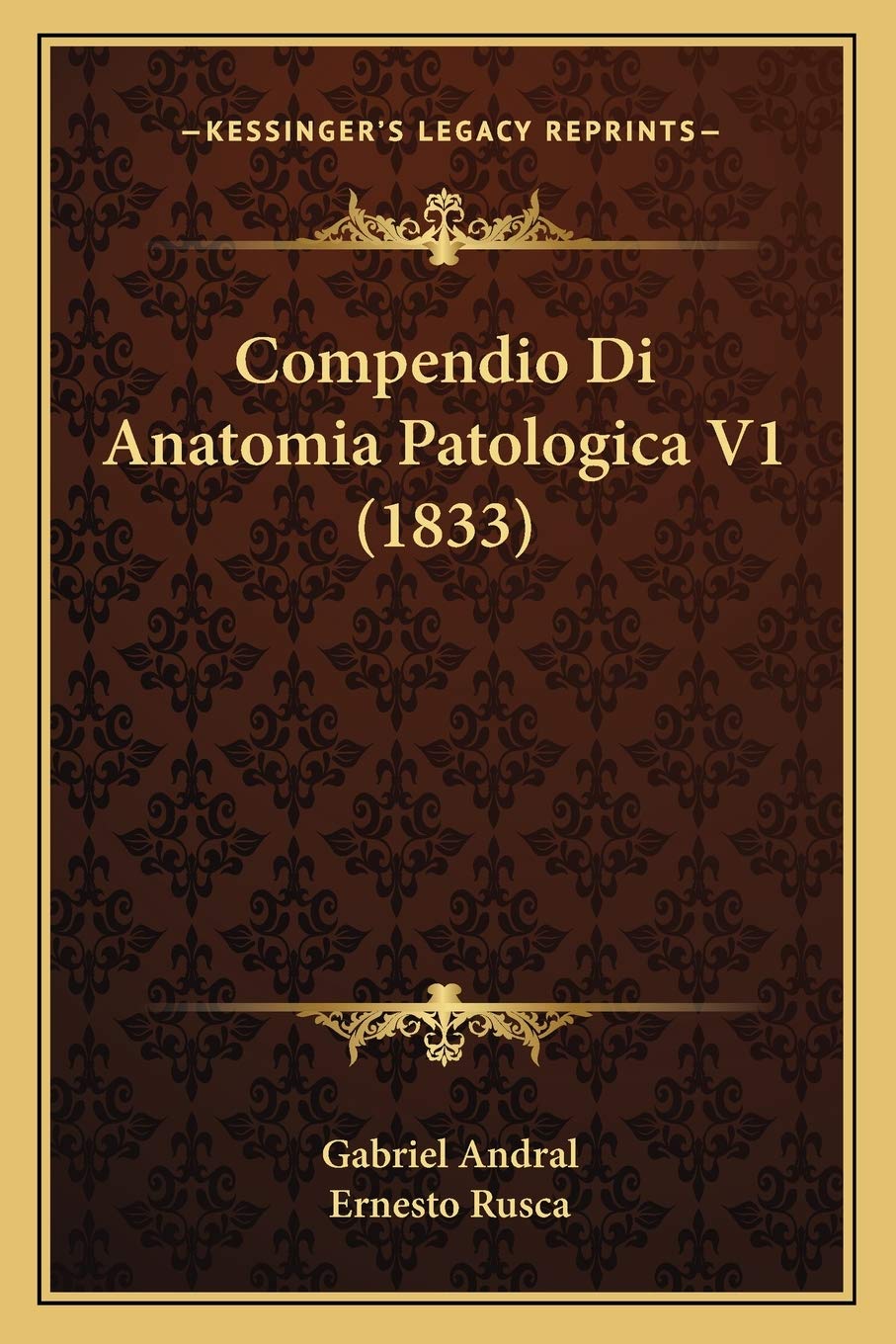 Compendio Di Anatomia Patologica V1 (1833) Medicine