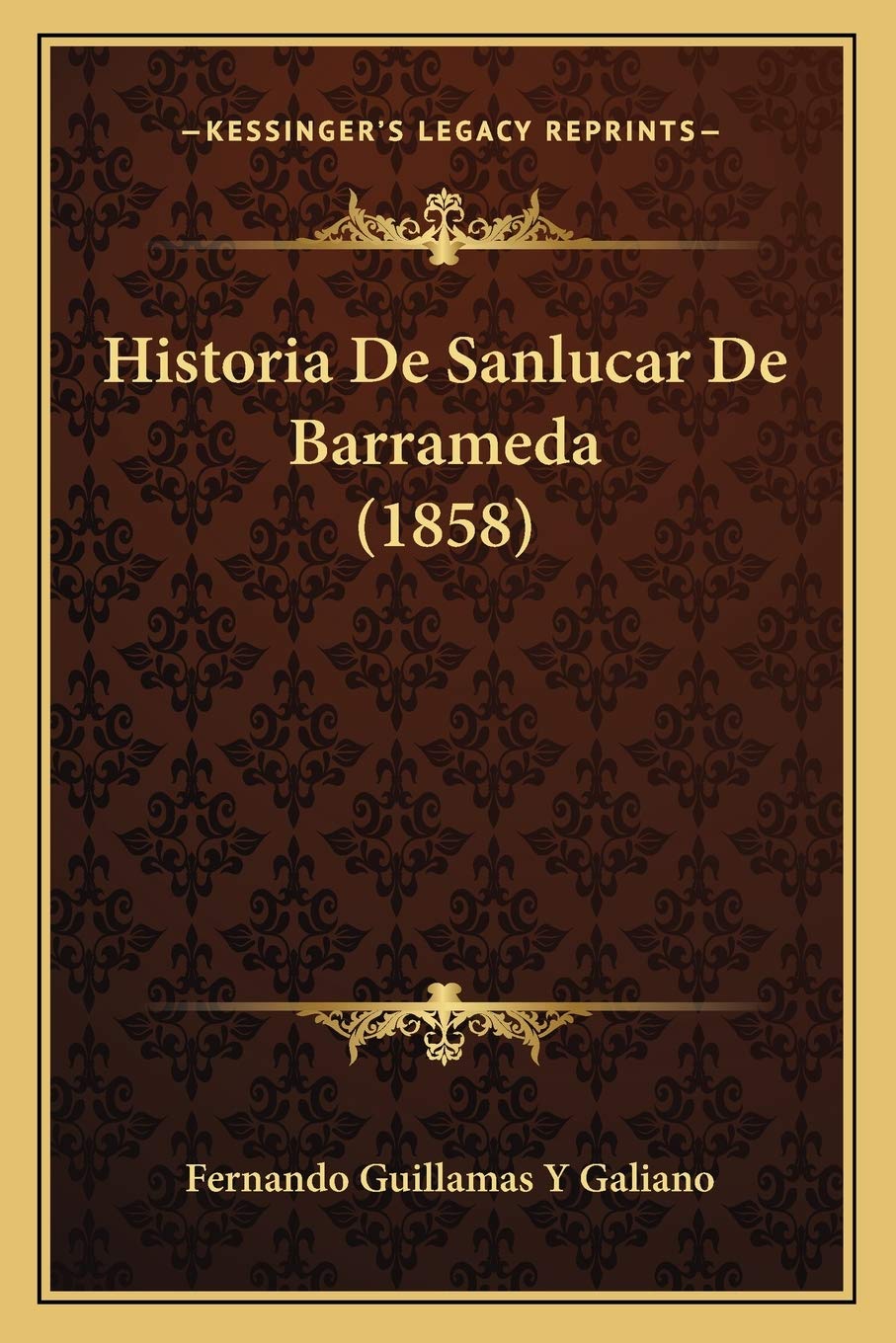 Historia De Sanlucar De Barrameda (1858) International