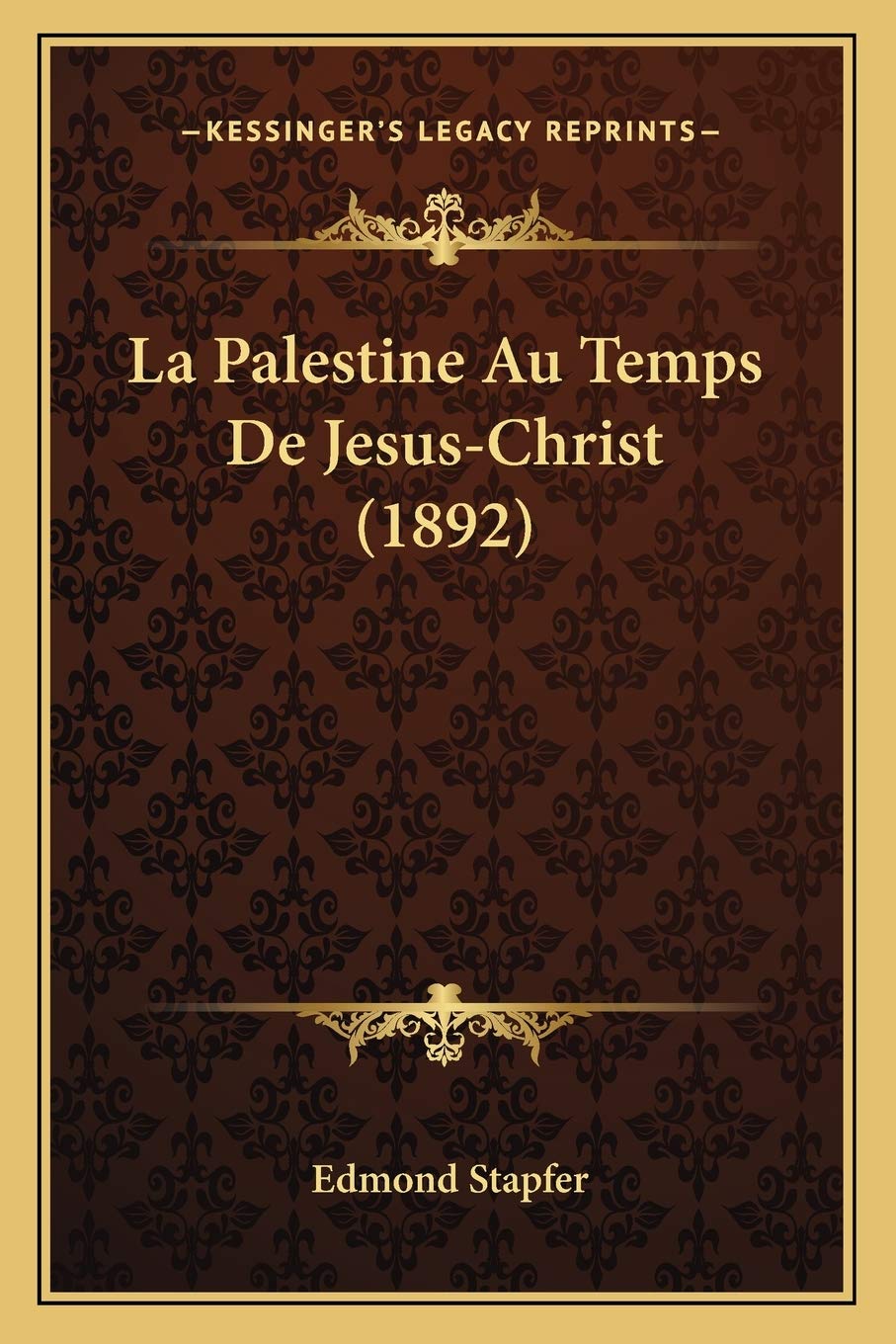 La Palestine Au Temps De Jesus-Christ (1892) International