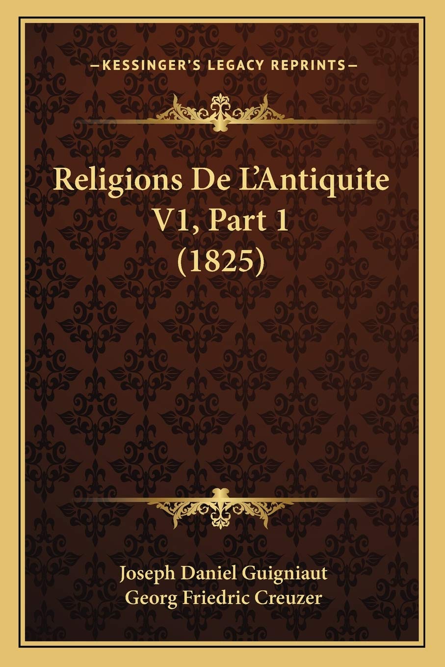 Religions De L'Antiquite V1, Part 1 (1825) Philosophy