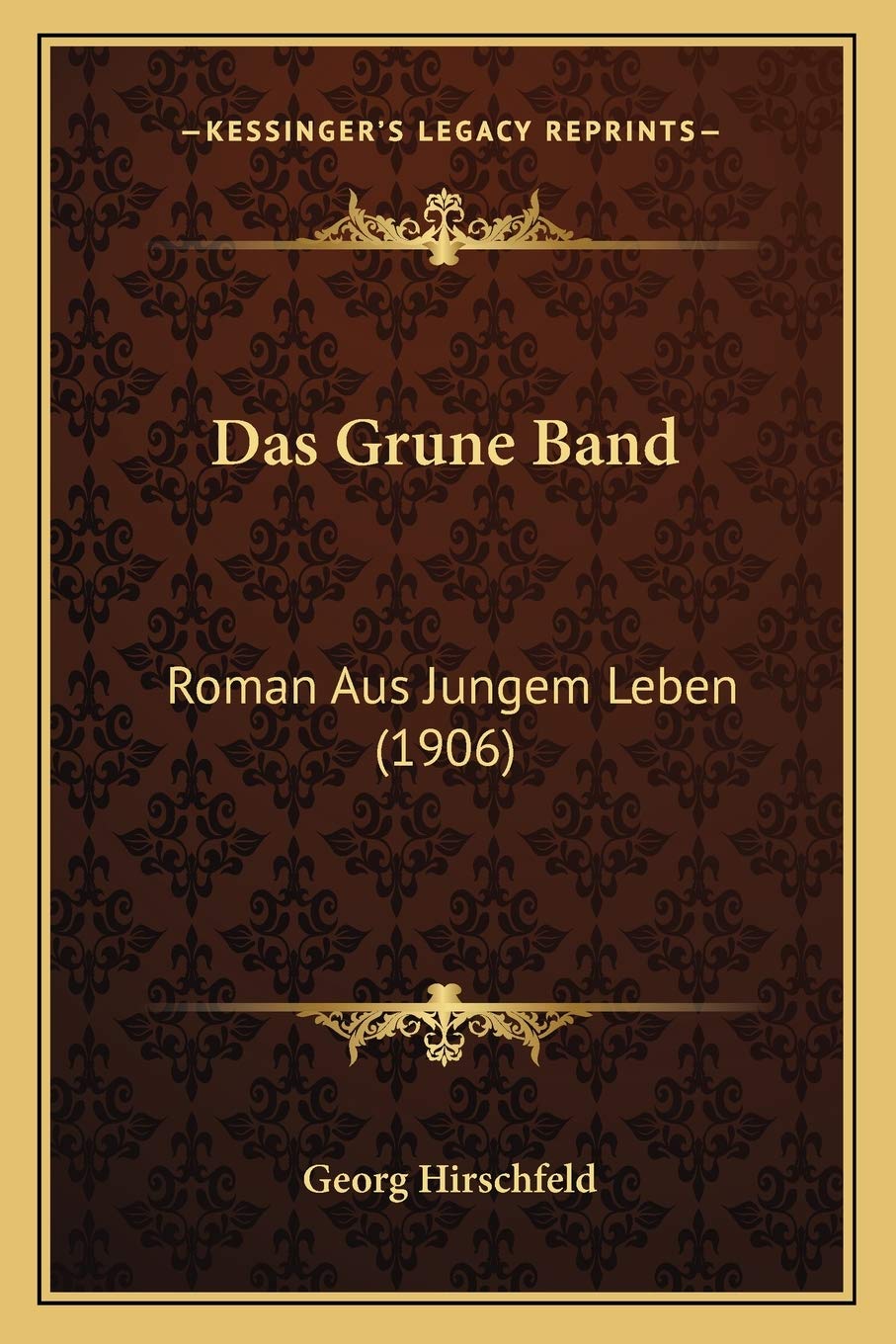 Das Grune Band: Roman Aus Jungem Leben (1906) International