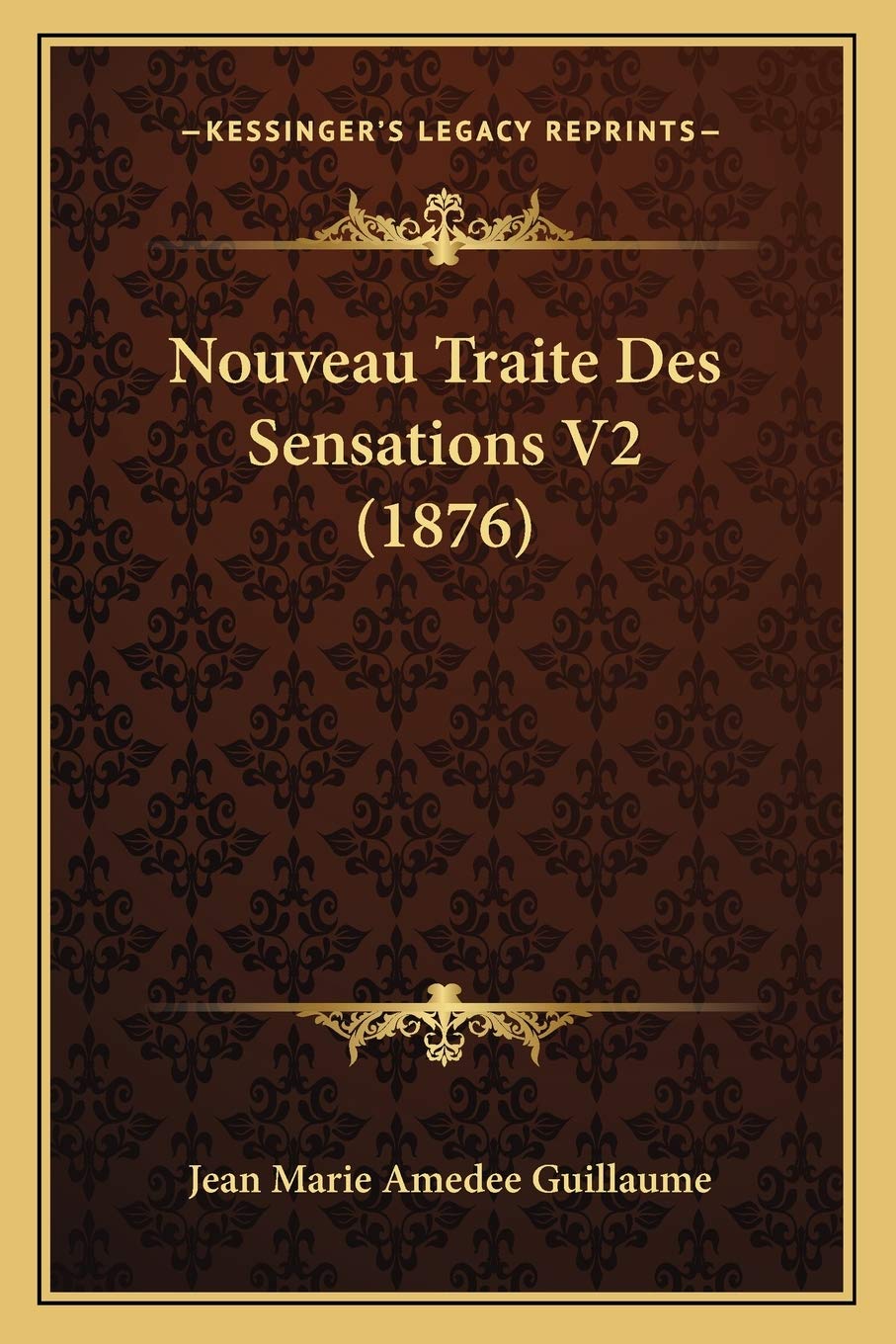 Nouveau Traite Des Sensations V2 (1876) Philosophy