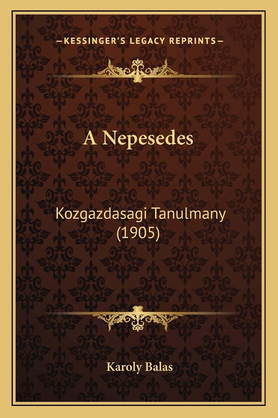 A Nepesedes: Kozgazdasagi Tanulmany (1905) Contemporary literature
