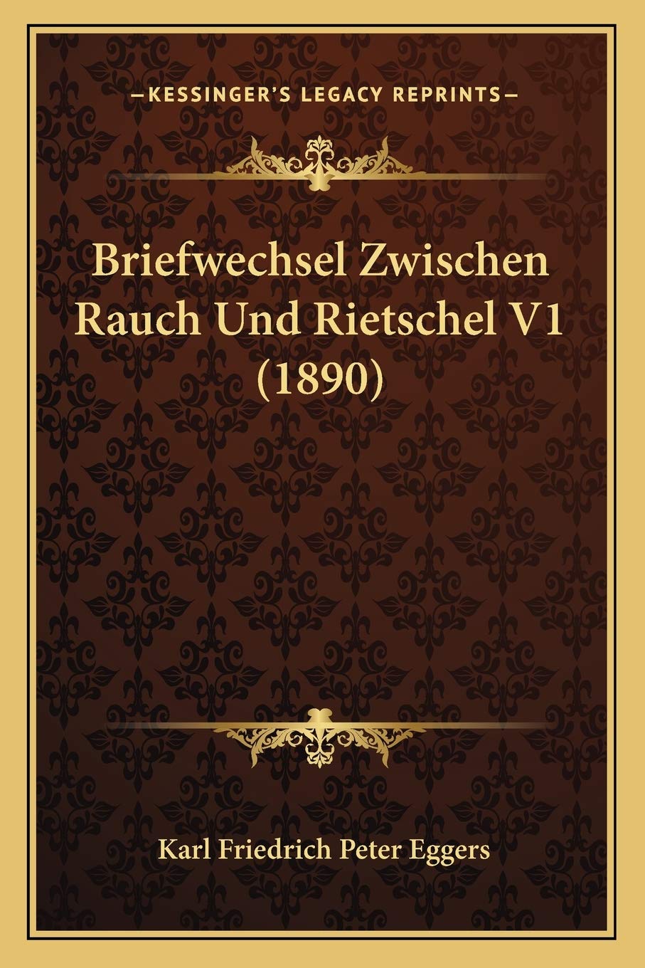 Briefwechsel Zwischen Rauch Und Rietschel V1 (1890) International
