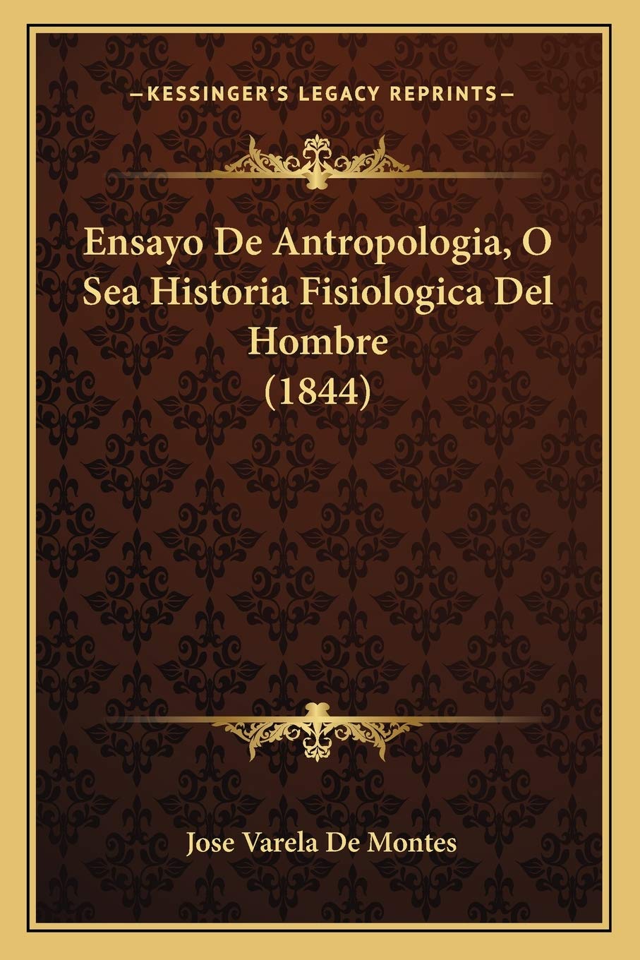 Ensayo De Antropologia, O Sea Historia Fisiologica Del Hombre (1844) General education