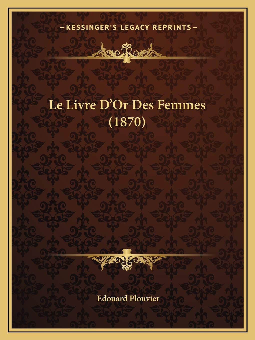 Le Livre D'Or Des Femmes (1870) Social Sciences