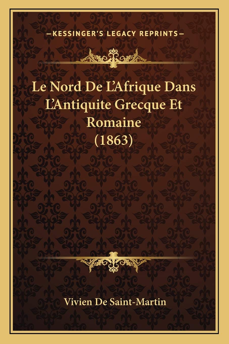 Le Nord De L'Afrique Dans L'Antiquite Grecque Et Romaine (1863) International