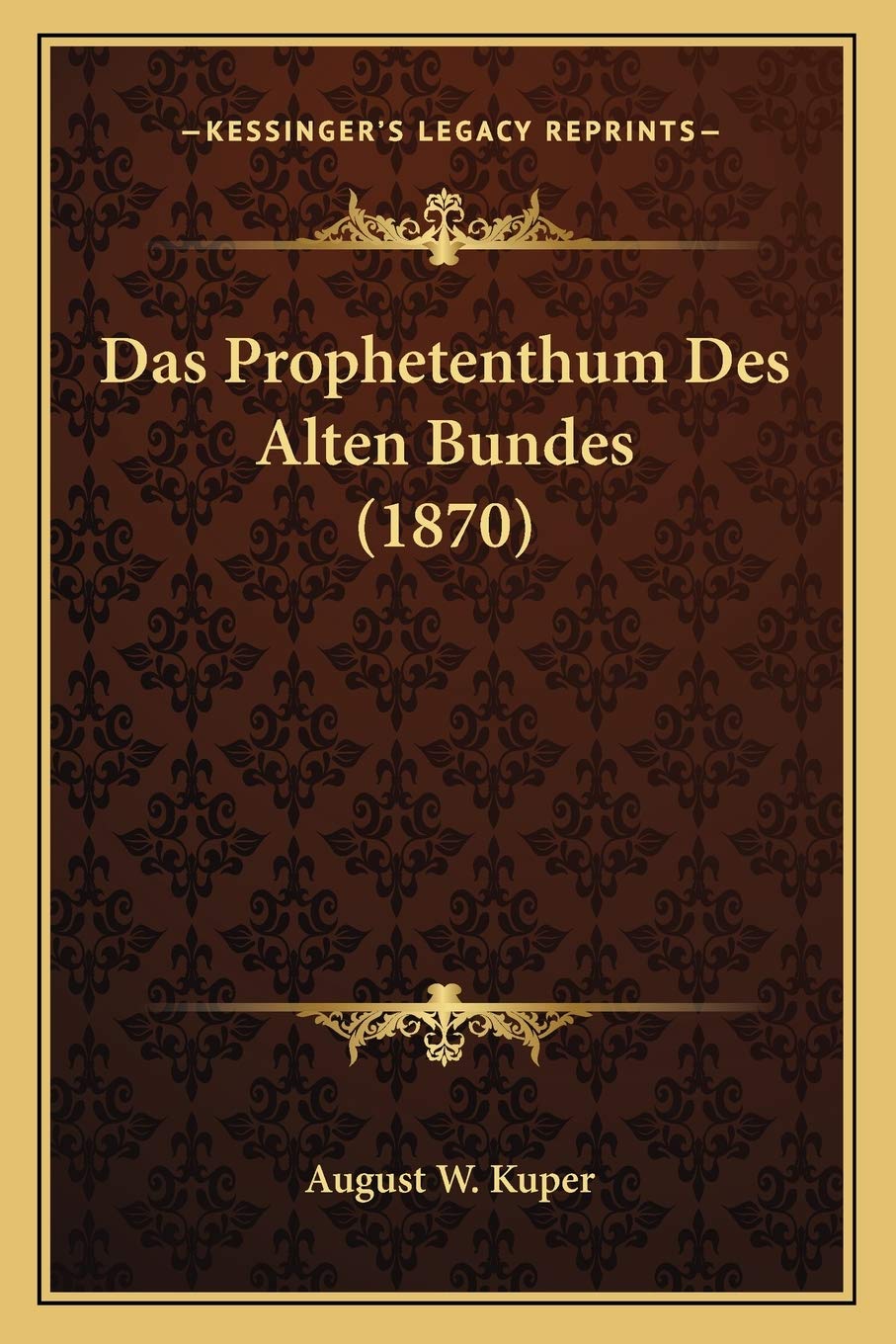 Das Prophetenthum Des Alten Bundes (1870) Philosophy