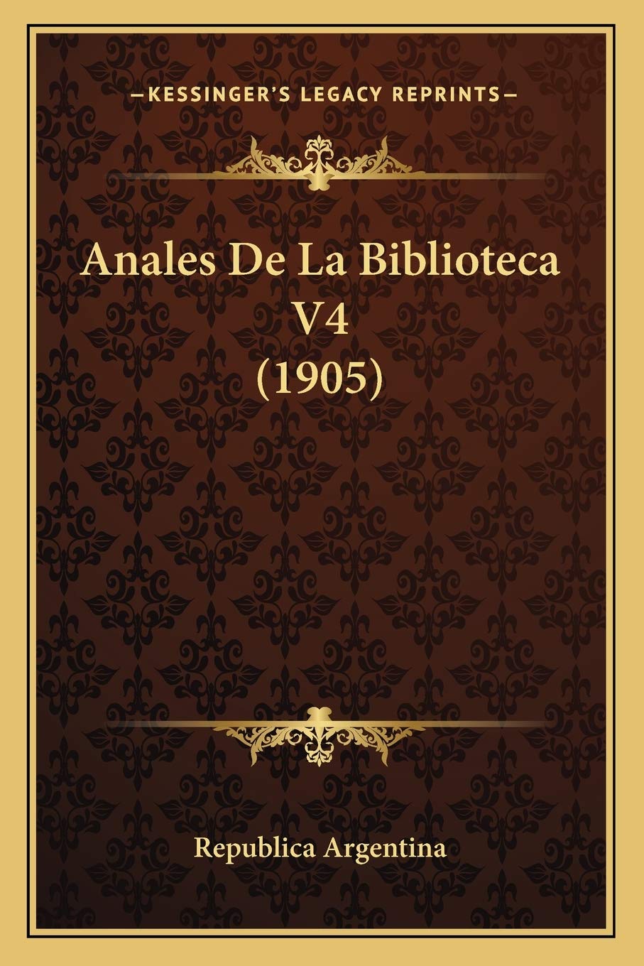 Anales De La Biblioteca V4 (1905) Contemporary literature