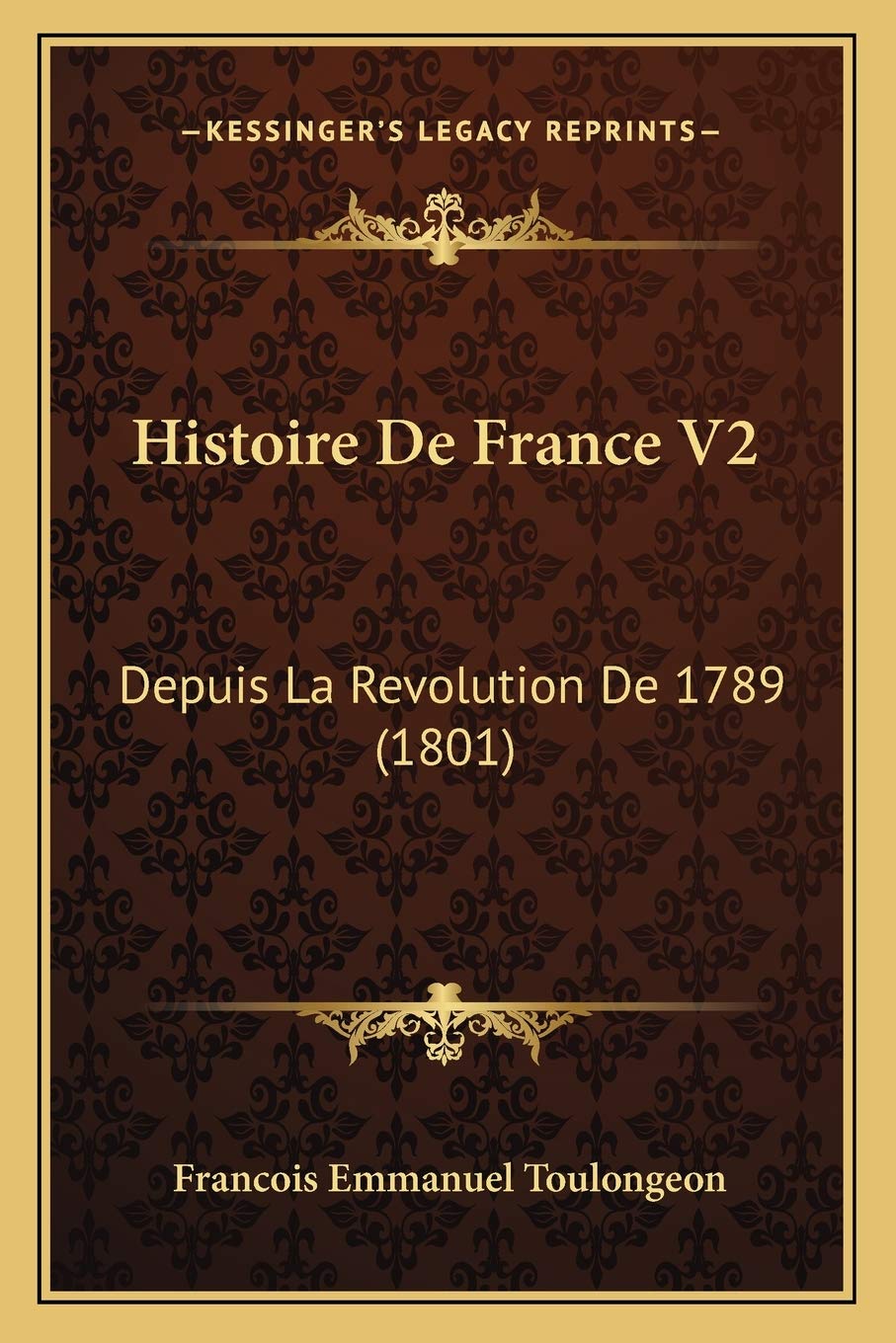 Histoire De France V2: Depuis La Revolution De 1789 (1801) International