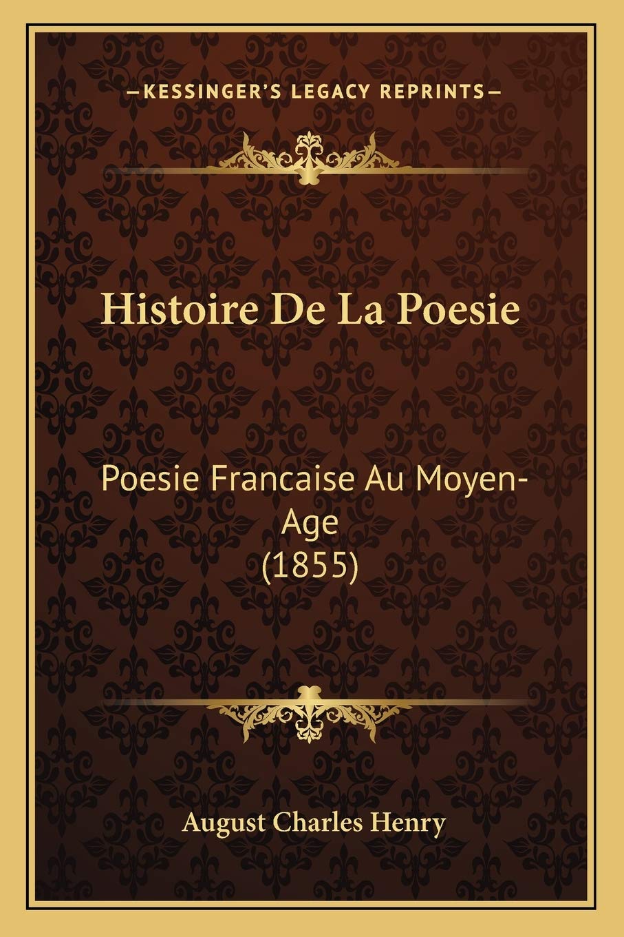 Histoire De La Poesie: Poesie Francaise Au Moyen-Age (1855) Poetry