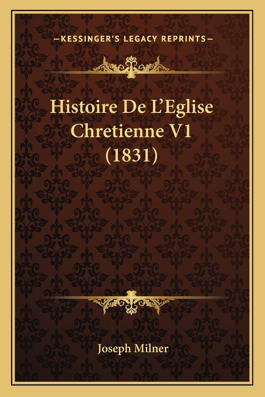 Histoire De L'Eglise Chretienne V1 (1831) International