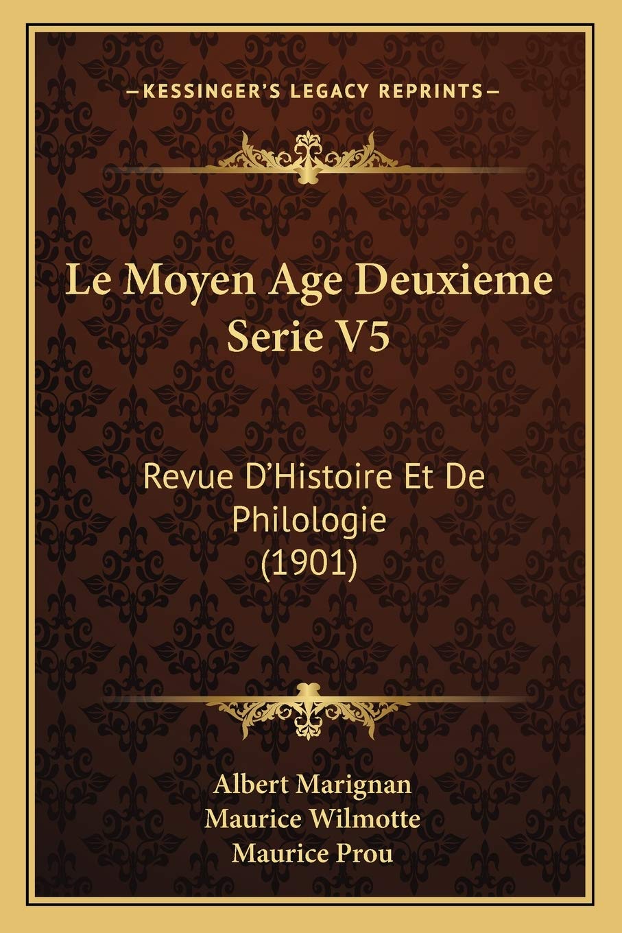 Le Moyen Age Deuxieme Serie V5: Revue D'Histoire Et De Philologie (1901) Philosophy