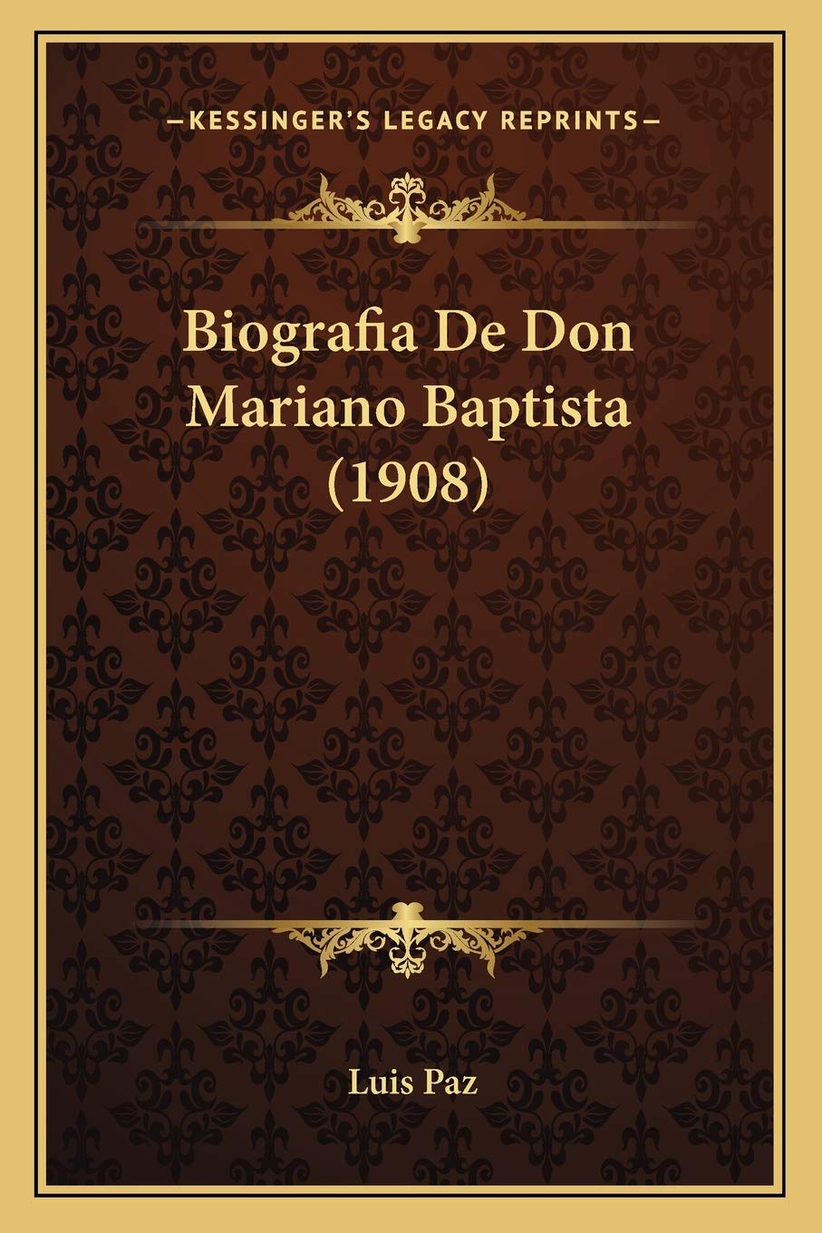 Biografia De Don Mariano Baptista (1908) International
