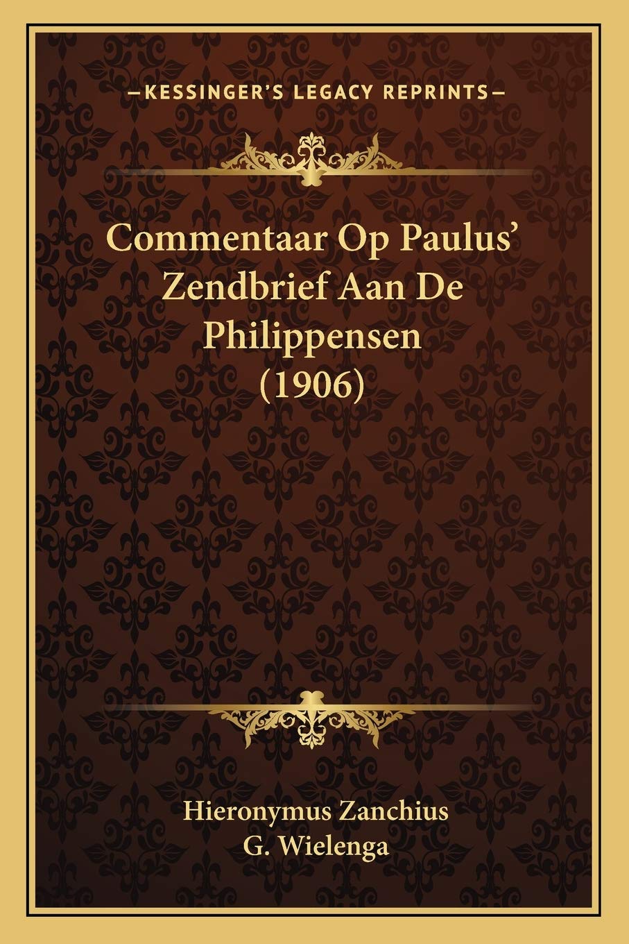 Commentaar Op Paulus' Zendbrief Aan De Philippensen (1906) Philosophy