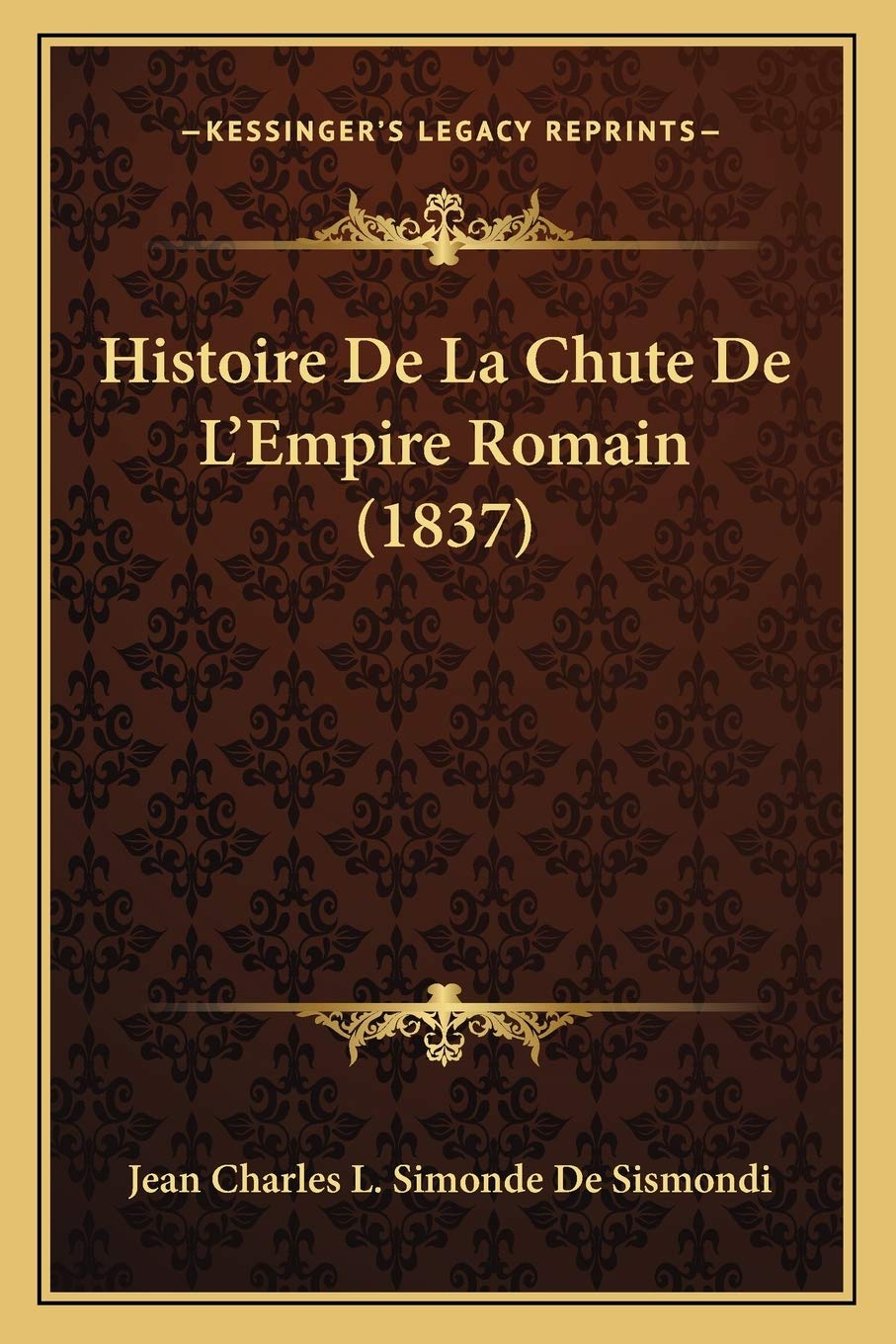 Histoire De La Chute De L'Empire Romain (1837) Contemporary literature