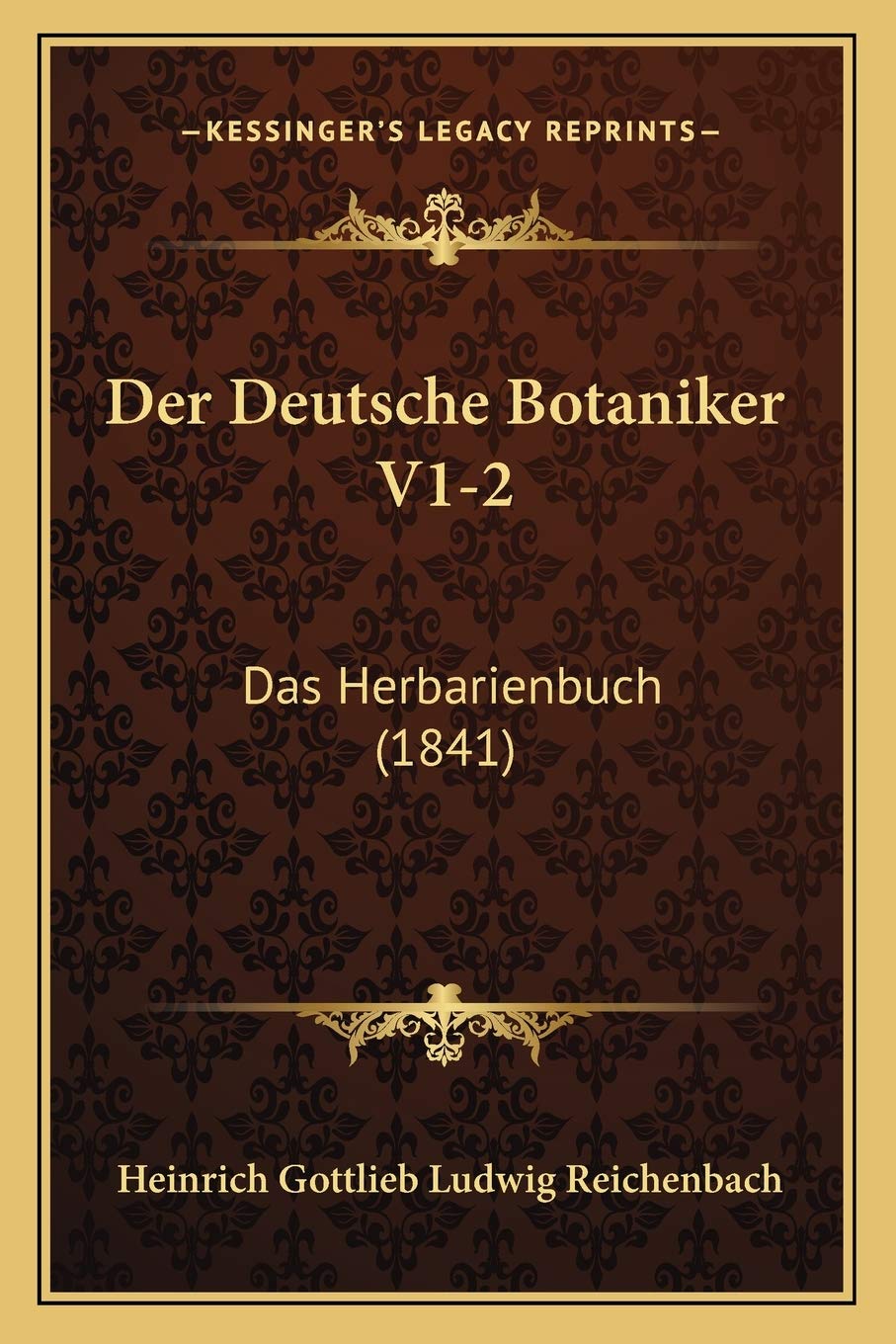 Der Deutsche Botaniker V1-2: Das Herbarienbuch (1841) International