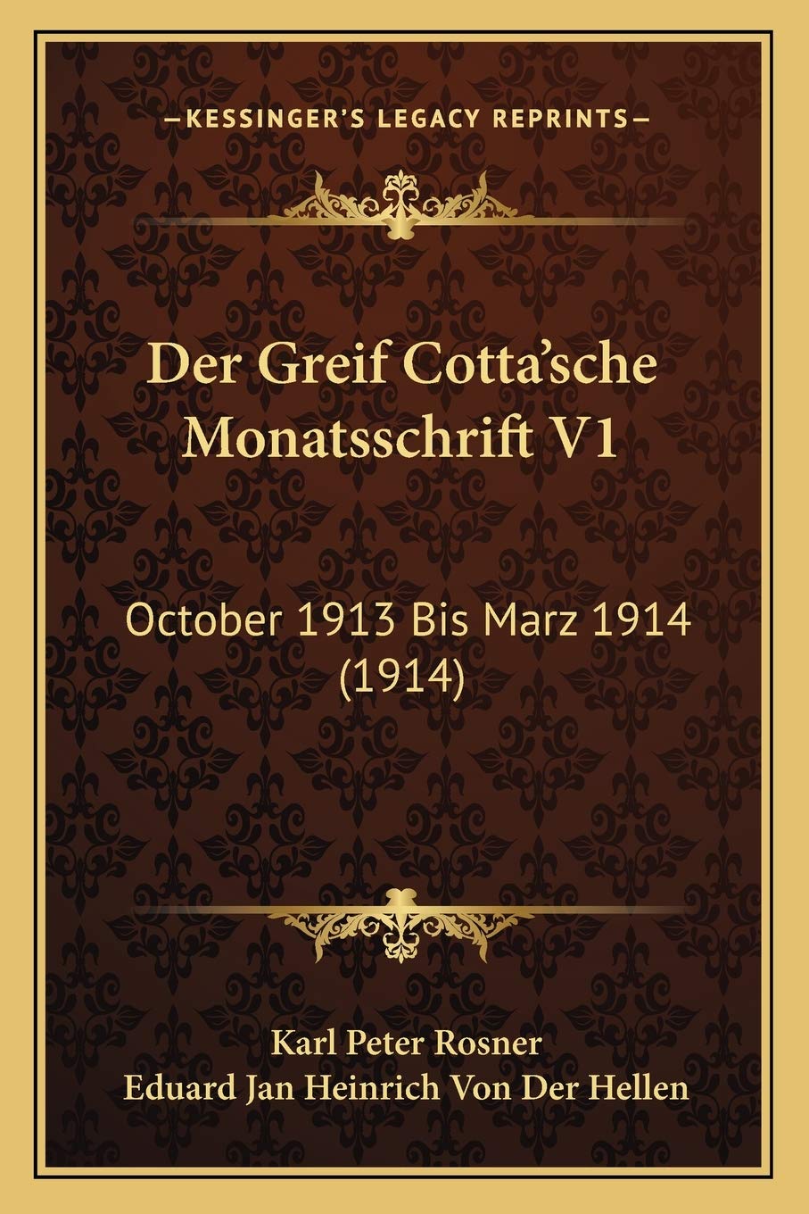 Der Greif Cotta'sche Monatsschrift V1: October 1913 Bis Marz 1914 (1914) International