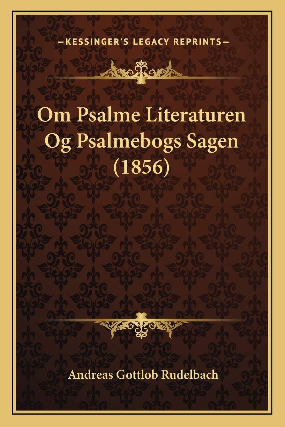 Om Psalme Literaturen Og Psalmebogs Sagen (1856) Contemporary literature