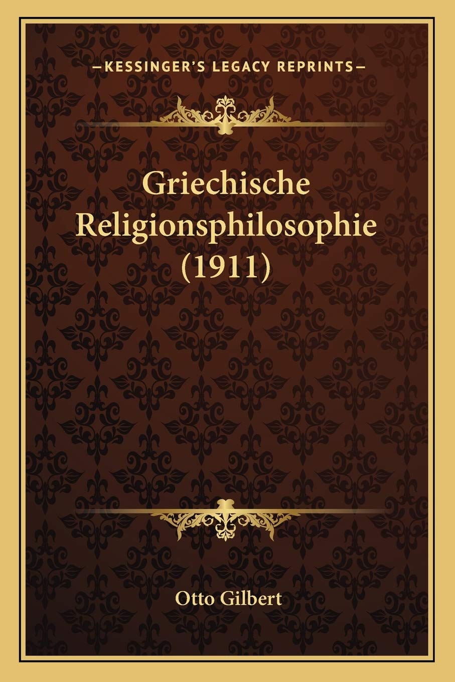Griechische Religionsphilosophie (1911) Philosophy