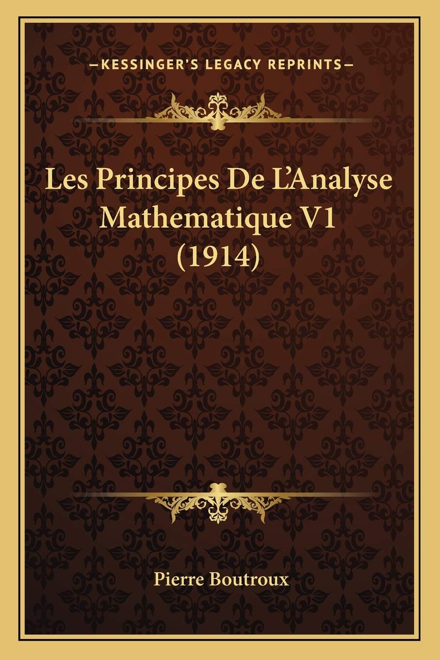 Les Principes De L'Analyse Mathematique V1 (1914) International
