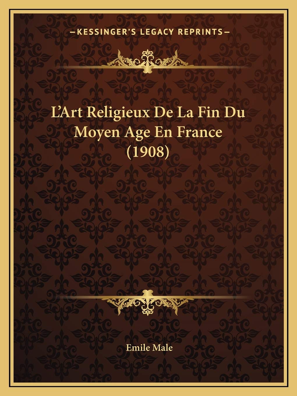 L'Art Religieux De La Fin Du Moyen Age En France (1908) book